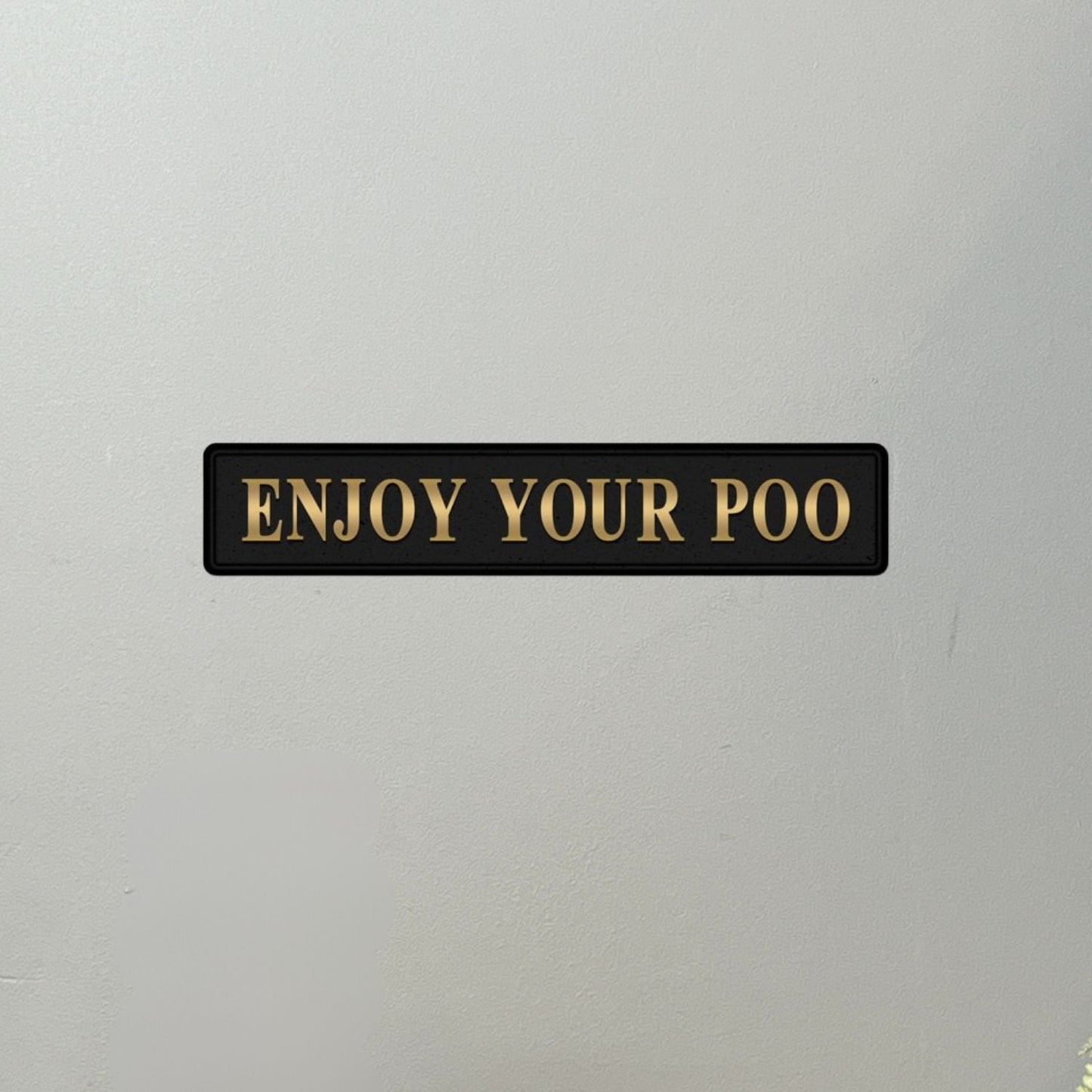 Enjoy Your Poo Street Sign