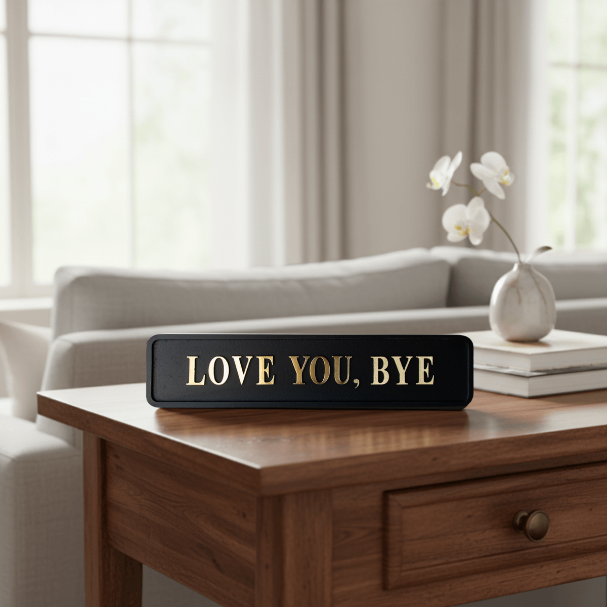 Love You Bye Street Sign – Qurios